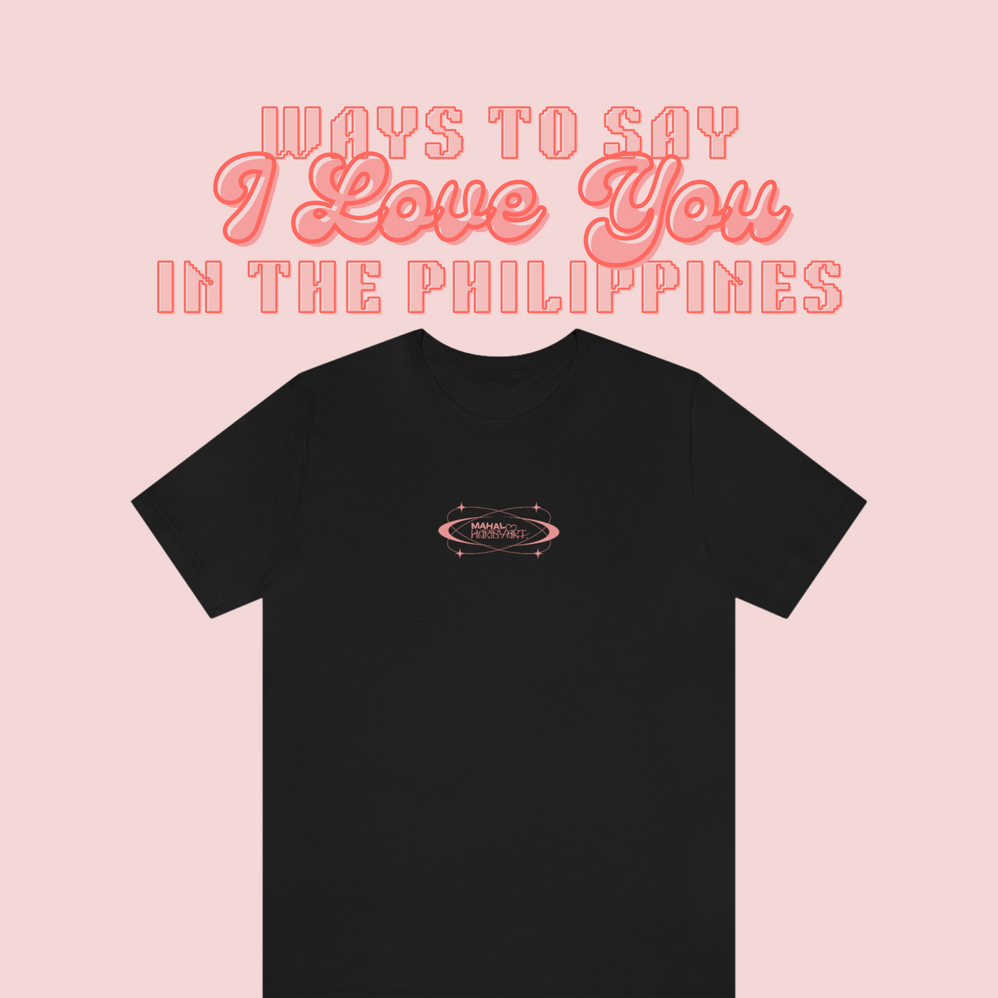 Original Ways to Say I Love You in the Philippines Black Tee